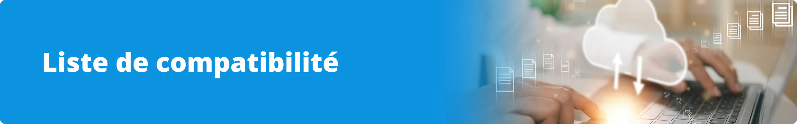 liste de compatibilit&eacute;